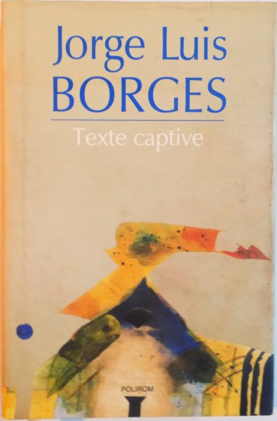 TEXTE CAPTIVE de JORGE LUIS BORGES, 2010