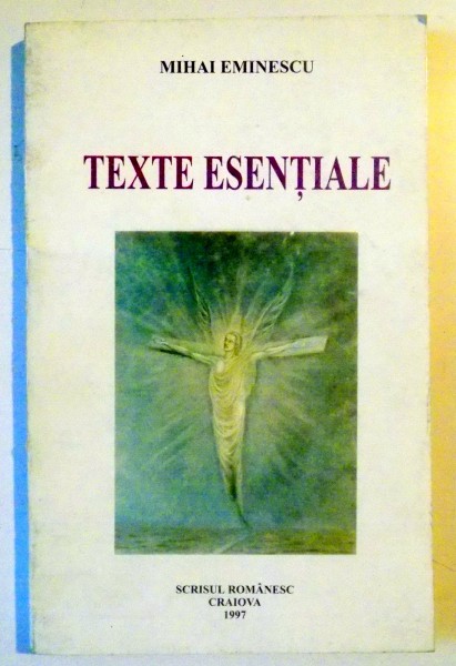 TEXTE ESENTIALE de MHAI EMINESCU , 1997