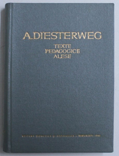 TEXTE PEDAGOGICE ALESE de A. DIESTERWEG , 1963