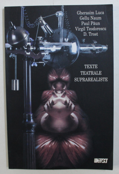 TEXTE TEATRALE SUPRAREALISTE de GHERASIM LUCA ...D . TROST , 2005