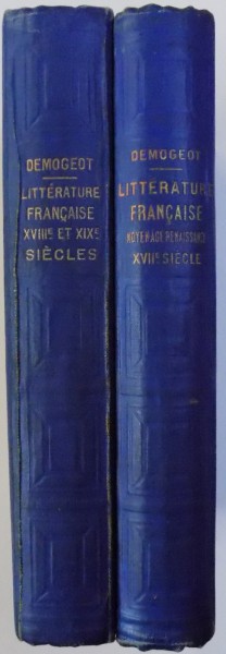 TEXTES CLASSIQUES DE LA LITTERATURE FRANCAISE VOL. I - II par J. DEMOGEOT , 1910