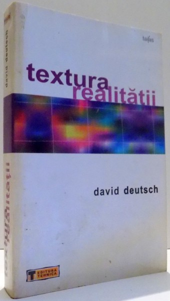 TEXTURA REALITATII de DAVID DEUTSCH , 2006