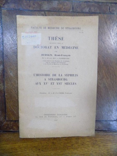 Teza de doctorat in medicina, Burgun Rene Francois, Paris 1947