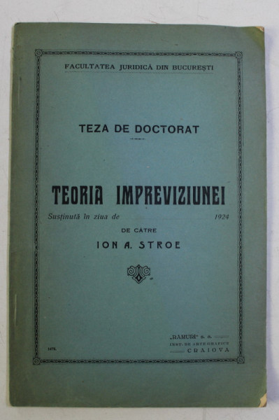 TEZA DE DOCTORAT , TEORIA IMPREVIZIUNEI de IOAN A. STROE , 1924