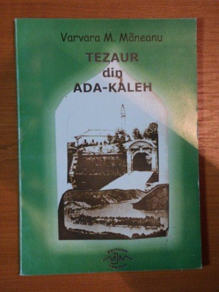 TEZAUR DIN ADA - KALEH de V. M.  MANEANU , 2005