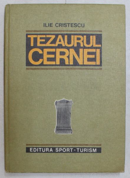 TEZAURUL CERNEI de ILIE CRISTESCU , 1978