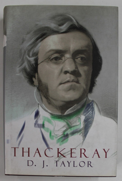 THACKERAY by D.J. TAYLOR ,  1999
