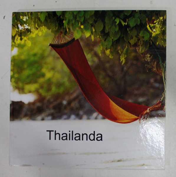 THAILANDA , ALBUM DE FOTOGRAFIE COLOR , 2010