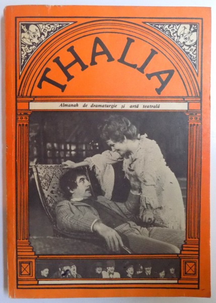 THALIA - ALMANAH DE DRAMATURGIE SI ARTA TEATRALA