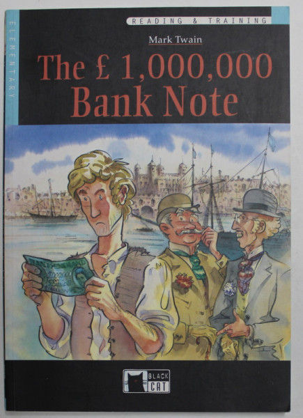 THE £ 1.000.000 BANK NOTE by MARK TWAIN , text adaptation , notes and activities by GINA D.B. CLEMEN , 2003 , PREZINTA INSCRISURI SI SUBLINIERI CU CREIONUL *
