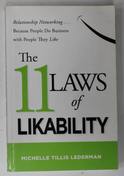 THE 11 LAWS OF LIKABILITY by MICHELLE TILLIS LEDERMAN , 2012