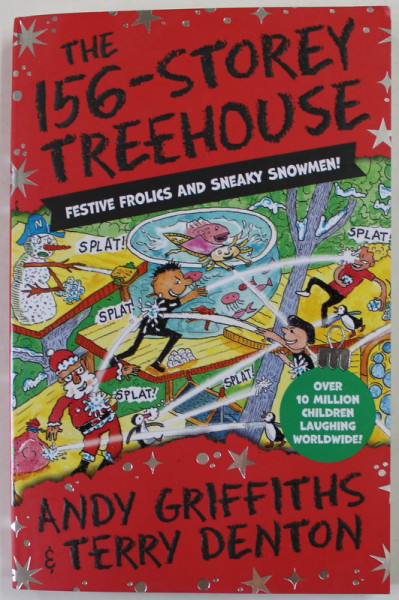 THE 156 - STOREY TREEHOUSE - FESTIVE FROLICS AND SNEAKY SNOWMEN ! by ANDY GRIFFITHS and TERRY DENTON , 2022