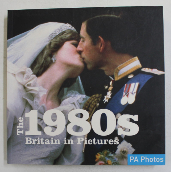 THE 1980 s BRITAIN IN PICTURES , 2008
