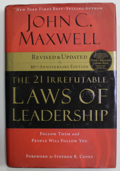 THE 21 IRREFUTABLE LAWS OF LEADERSHIP by JOHN C. MAXWELL , 2007
