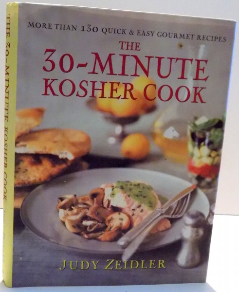 THE 30-MINUTE KOSHER COOK by JUDY ZEIDLER , 1999