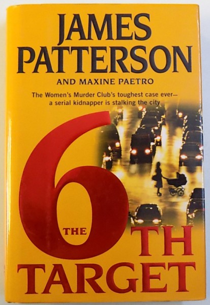 THE 6 th TARGET by JAMES PATTERSON and MAXINE PAETRO , 2007