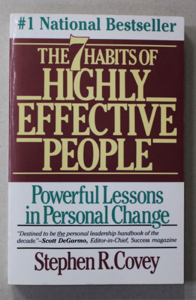 THE 7 HABITS OF HIGHLY EFFECTIVE PEOPLE - POWERFUL LESSONS IN PERSONAL CHANGE by STEPHEN R. COVEY , 1989