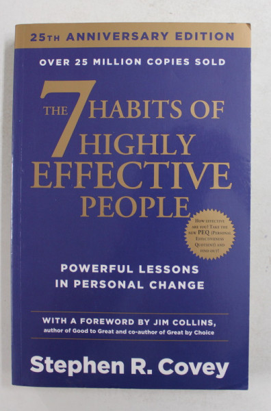 THE  7 HABITS OF HIGHLY EFFECTIVE PEOPLE - POWERFUL LESSONS IN PERSONAL CHANGE by STEPHEN R. COVEY , 2013