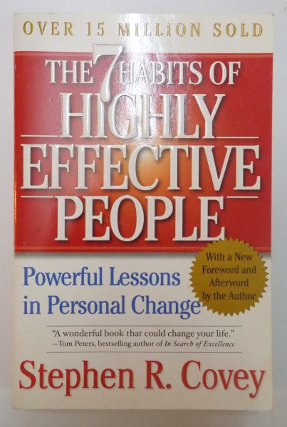 THE 7 HABITS OF HIGHLY EFFECTIVE PEOPLE , RESTORING THE CHARACTER ETHIC by STEPHEN R. COVEY , 2004