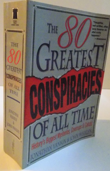 THE 80 GREATEST CONSPIRACIES OF ALL TIME, 2004