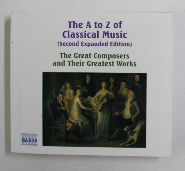 THE A TO Z OF CLASSICAL MUSIC - THE GREAT EXPANDED EDITION , 2000