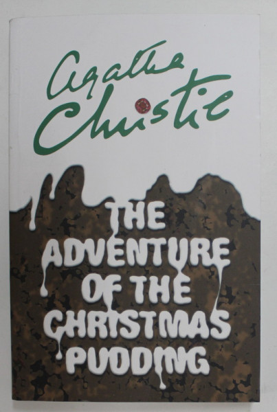 THE ADVENTURE OF THE CHRISTMAS PUDDING by AGATHA CHRISTIE , 2016