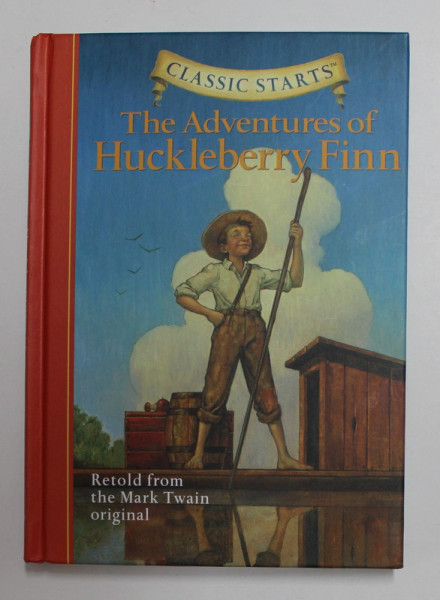 THE  ADVENTURES OF HUCKLEBERRY FINN , retold from the MARK TWAIN ORIGINAL , illustrated by DAN ANDREASEN ,2006