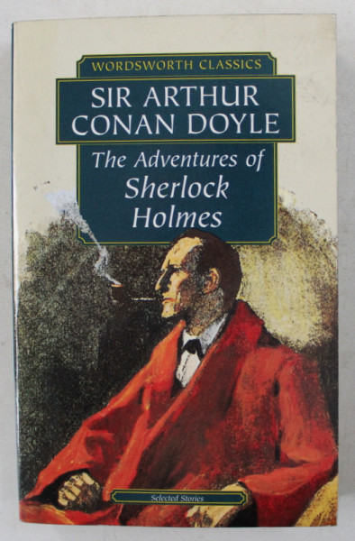 THE ADVENTURES OF SHERLOCK HOLMES by SIR ARTHUR CONAN DOYLE , 1996