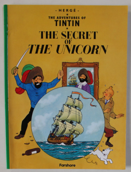 THE ADVENTURES OF TINTIN by HERGE : THE SECRET OF THE UNICORN , 2018, BENZI DESENATE *