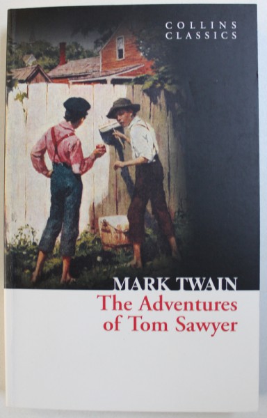 THE ADVENTURES OF TOM SAWYER by MARK TWAIN , 2011