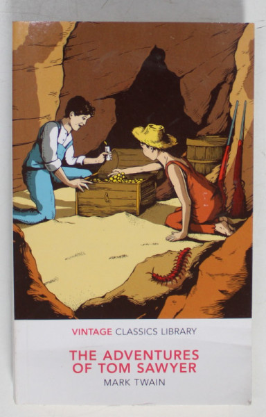 THE ADVENTURES OF TOM SAWYER by MARK TWAIN , 2016, COPERTA ORIGINALA BROSATA