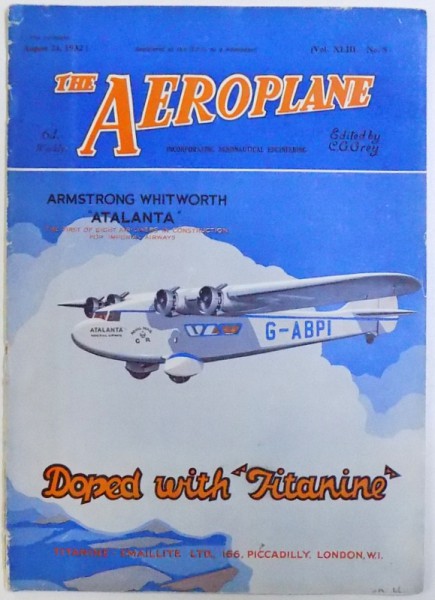 THE AEROPLANE ( MAGAZINE )  - INCORPORATING AERONAUTICAL ENGINEERING , edited by C. G. GREY , vol. XLIII , No. 8, AUGUST 24 , 1932