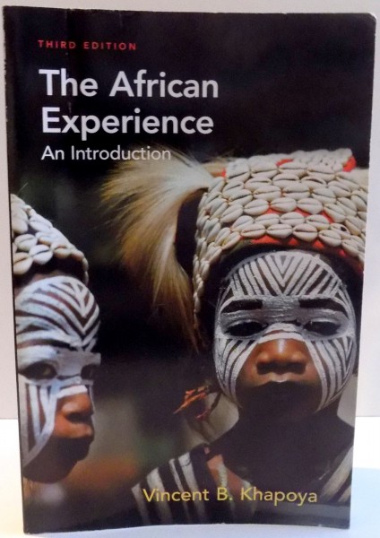THE AFRICAN EXPERIENCE de VINCENT B. KHAPOYA , EDITIA A III-A , 2010