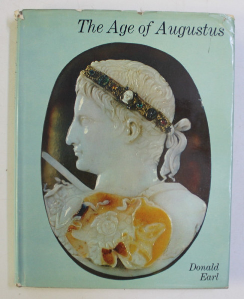 THE AGE OF AUGUSTUS by DONALD EARL , 1968