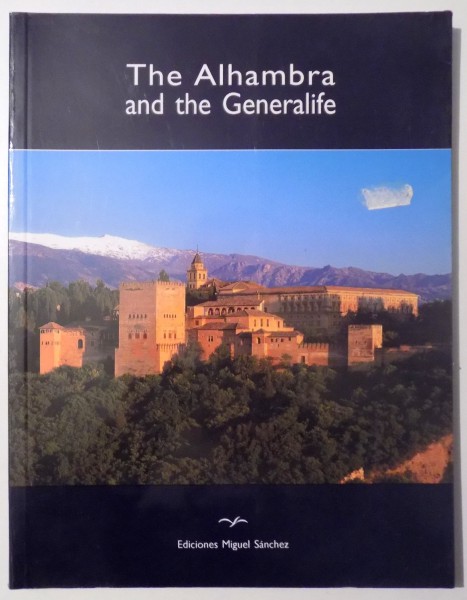 THE ALHAMBRA AND THE GENERALIFE by RICARDO VILLA-REAL , 2001