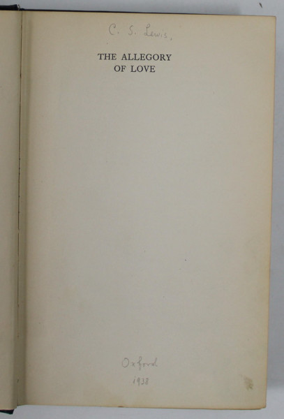 THE ALLEGORY OF LOVE by C.S. LEWIS , 1938