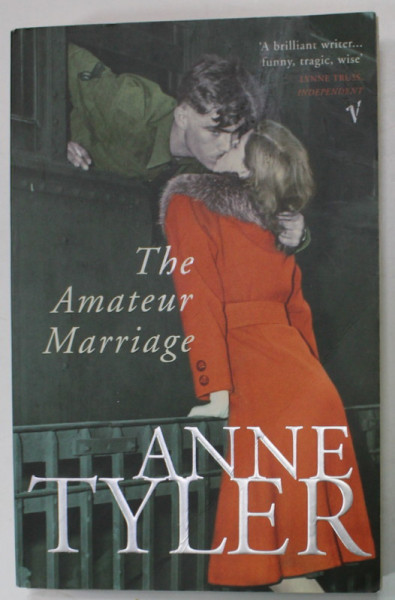 THE AMATEUR MARRIAGE by ANNE TYLER , 2004, COPERTA BROSATA