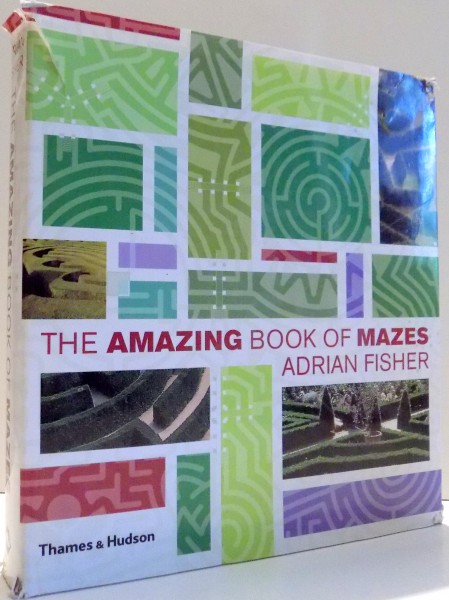 THE AMAZING BOOK OF MAZES by ADRIAN FISHER , 2006