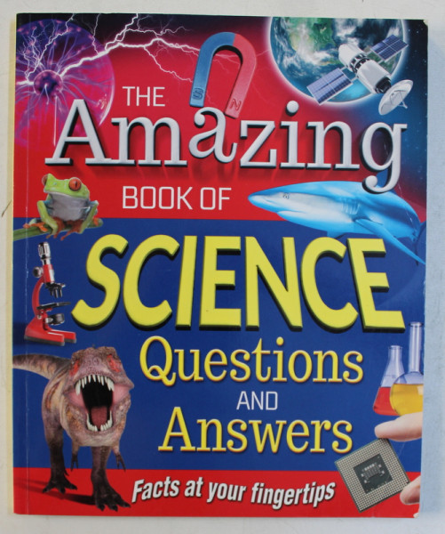 THE AMAZING BOOK OF SCIENCE  - QUESTIONS AND ANSWERS , 2014
