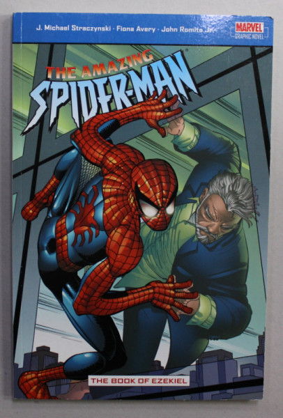 THE AMAZING SPIDER - MAN - THE  BOOK OF EZEKIEL by J. MICHAEL STRACZYNSKI ...JOHN ROMITA JR. , 2005, BENZI DESENATE *