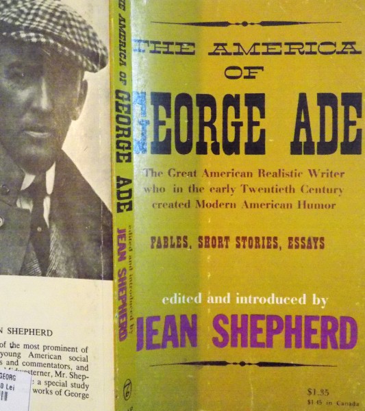 THE AMERICA OF GEORGE ADE (1866-1944) de JEAN SHEPHERD , 1962