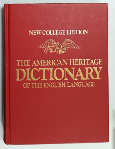 THE AMERICAN HERITAGE DICTIONARY OR THE ENGLISH LANGUAGE , editor WILLIAM  MORRIS , 1975 , PREZINTA  URME DE UZURA SI DE INDOIRE