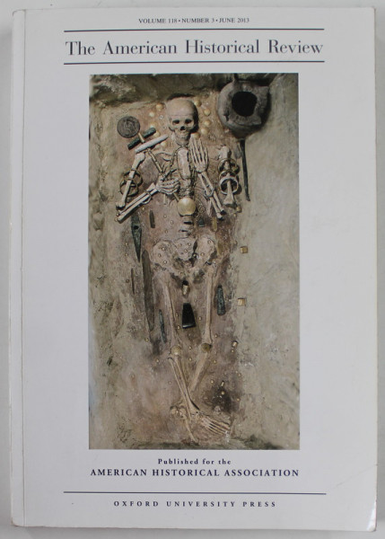 THE AMERICAN HISTORICAL REVIEW , VOLUME 118, NUMBER 3 , JUNE 2013
