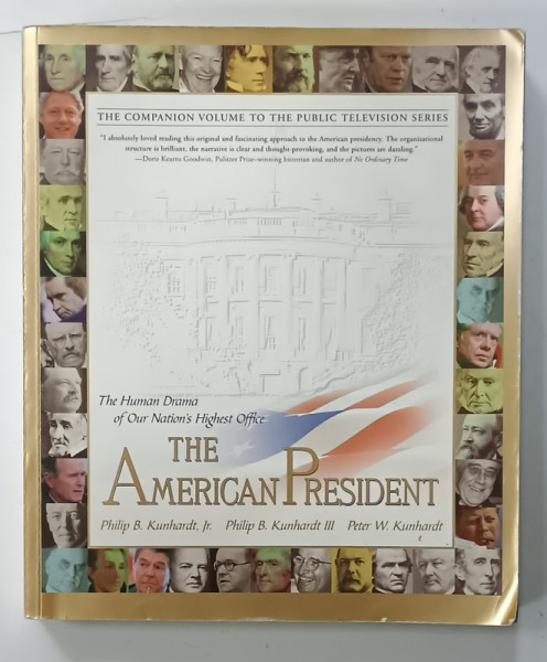 THE AMERICAN PRESIDENT by PHILIP B. KUNHARDT JR....PETER W. KUNHARDT , 1999