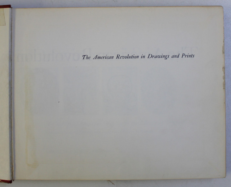 THE AMERICAN REVOLUTION IN DRAWINGS AND PRINTS . A CHECKLIST OF 1765-1790 GRAPHICS IN THE LIBRARY OF CONGRESS , 1975