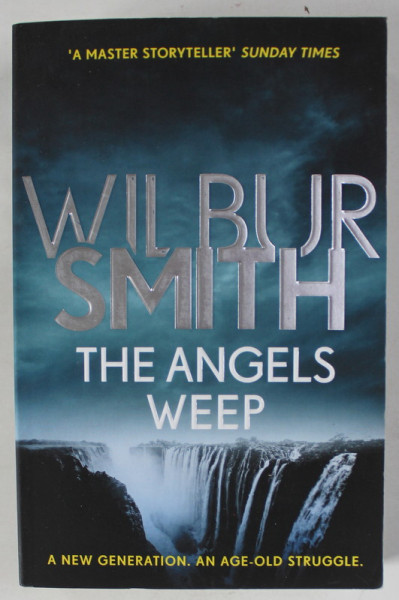 THE ANGELS WEEP by WILBUR SMITH , 2018
