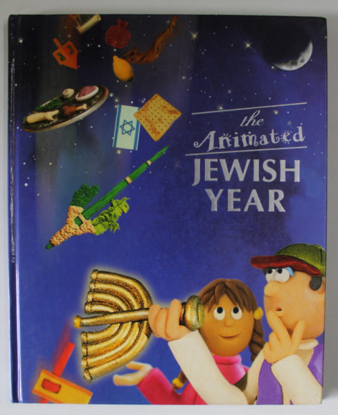 THE ANIMATED JEWISH YEAR by DANNY WOOL and YEFIM CHAIM YUDIN , illustrations by INBAL BETER and JEREMY PORTNOI , ANII  '2000