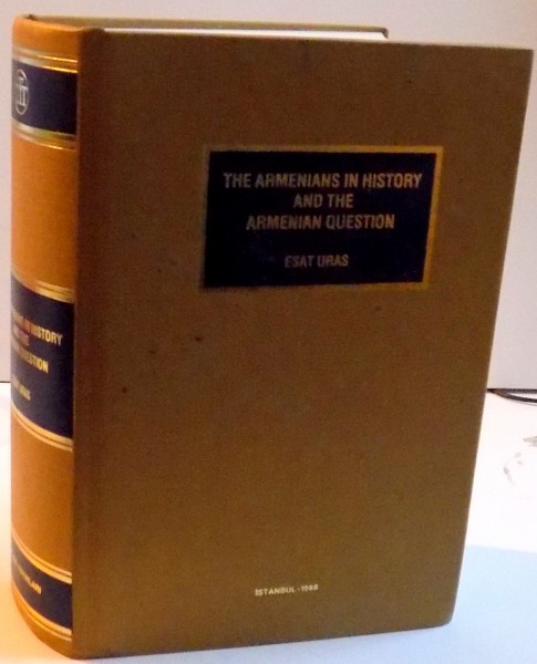 THE ARMENIANS IN HISTORY AND THE ARMENIAN QUESTION ,1988