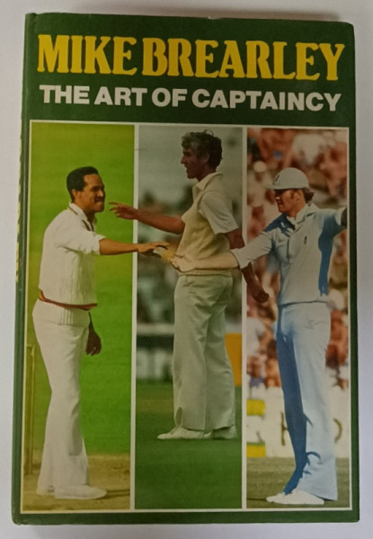 THE ART OF CAPTAINCY by MIKE BREARLEY , 1985