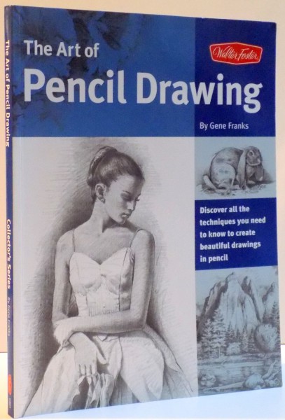 THE ART OF PENCIL DRAWING by GENE FRANKS , 2004